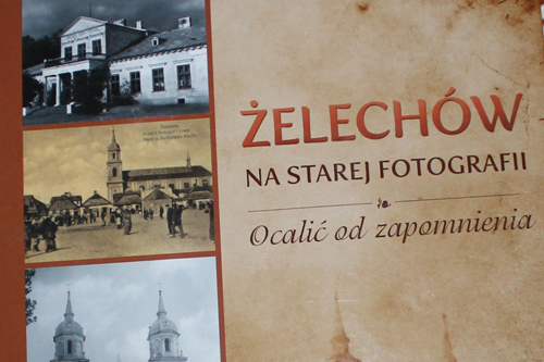 garwolin - Ĺ»elechĂłw: MieszkaĹ„cy chcĹˇ poznawaÄ‡ swojĹˇ historiÄ™