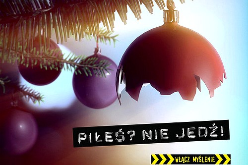 garwolin - PiĹ‚eÂś? Nie jedÂź! WĹ‚Ĺˇcz myÂślenie na ÂświÄ™ta!